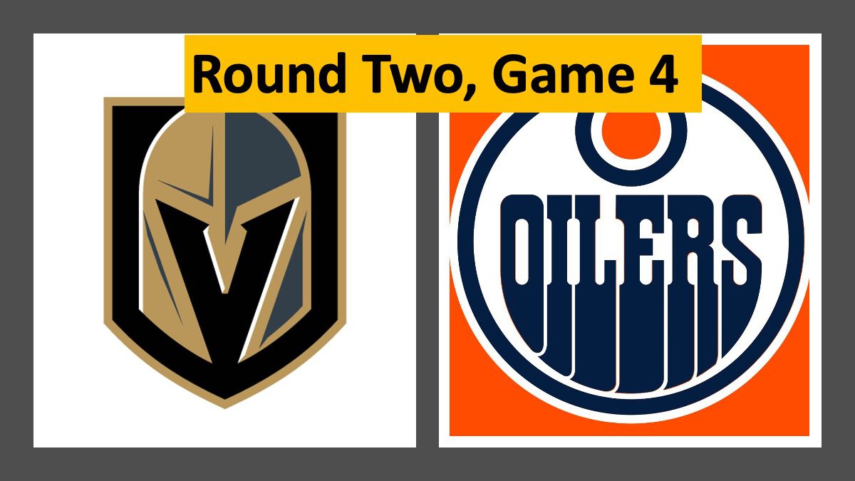 Vegas Golden Knights Game 4, Edmonton Oilers