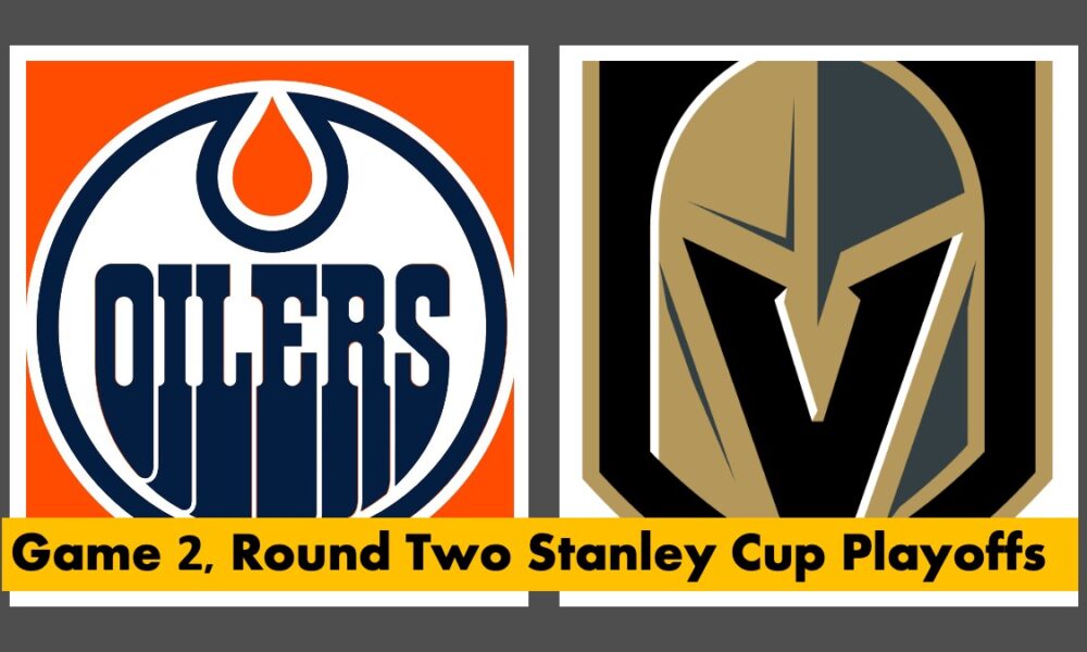 Vegas Golden Knights Game vs. Edmonton Oilers, Game 3, Round Two