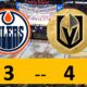Vegas Golden Knights Win Game 5, 4-3 Edmonton Oilers