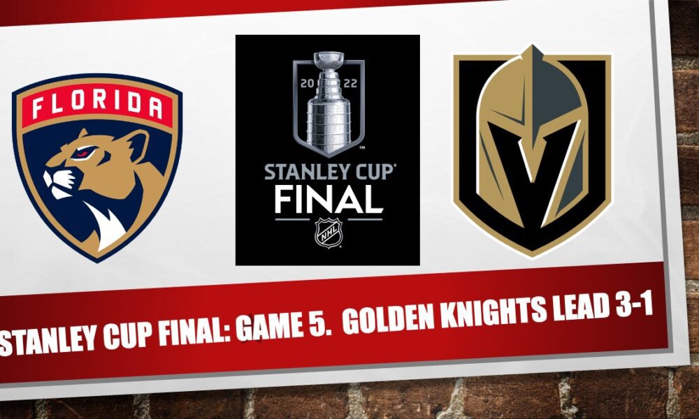 Stanley Cup Final Game 5, Vegas Golden Knights vs. Florida Panthers